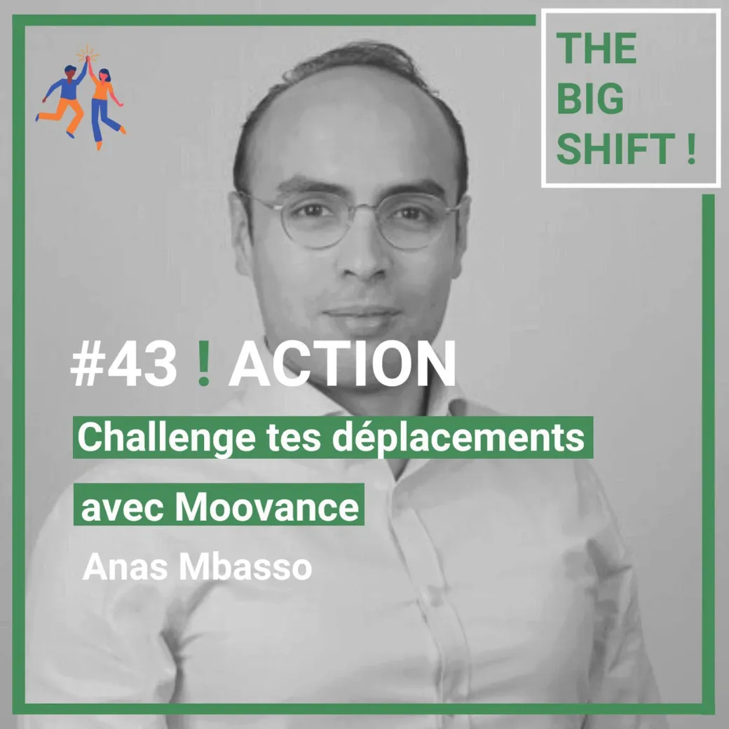 Visuel de l’épisode #43 : Challenge tes déplacements avec Moovance, Anas Mbasso