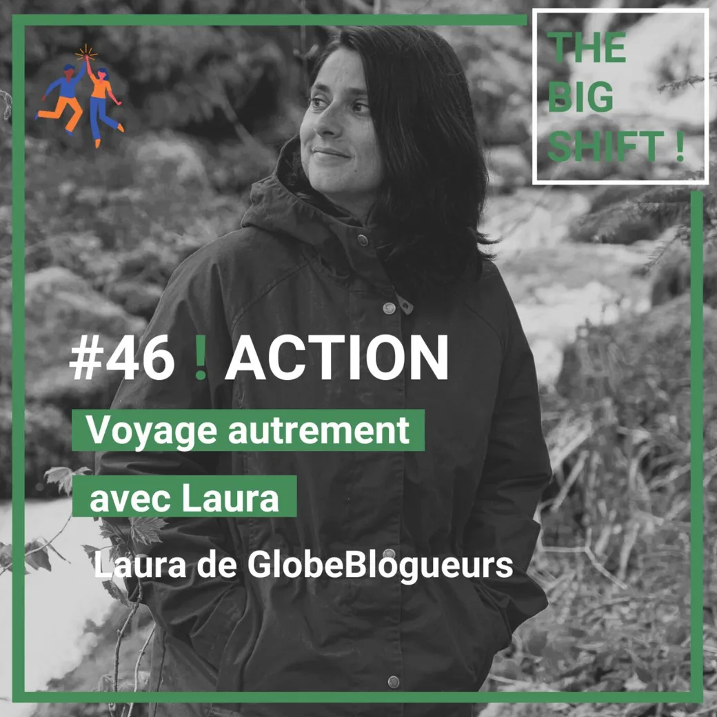 Visuel de l’épisode #46 : Voyage autrement avec Laura de GlobeBlogueurs