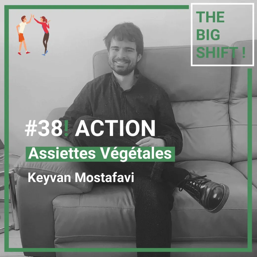 Visuel de l’épisode #38 : Assiettes végétales Keyvan Motafavi